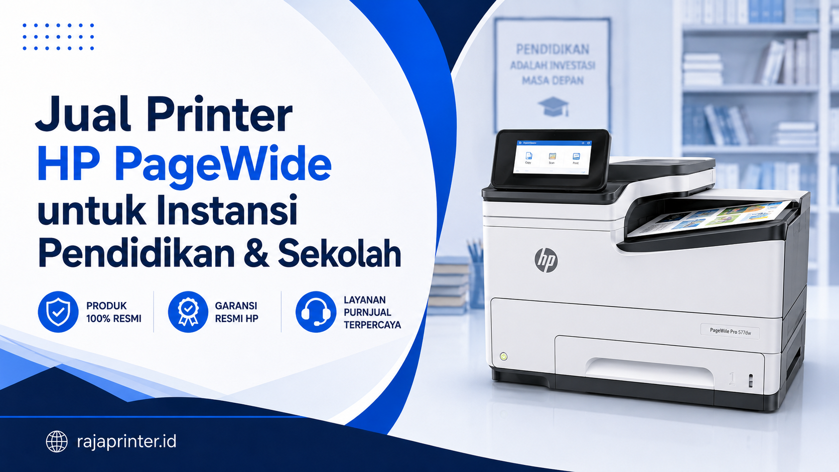 Jual Printer HP PageWide untuk Instansi Pendidikan & Sekolah