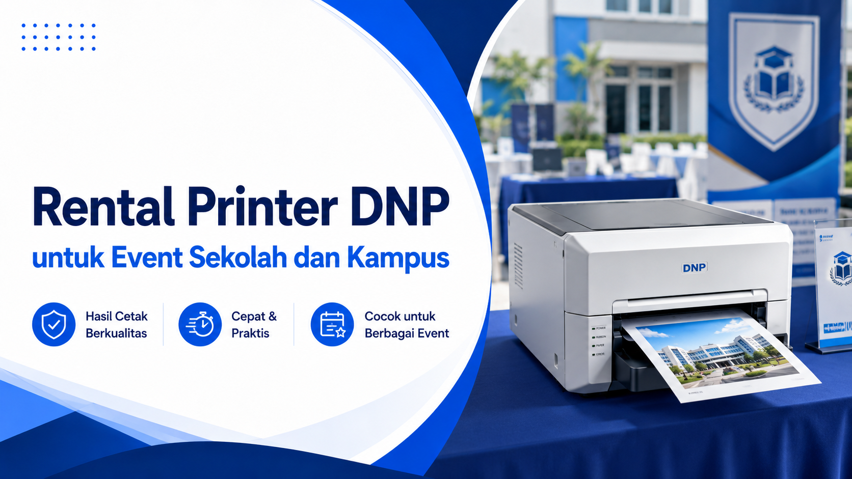 Rental Printer DNP untuk Event Sekolah dan Kampus
